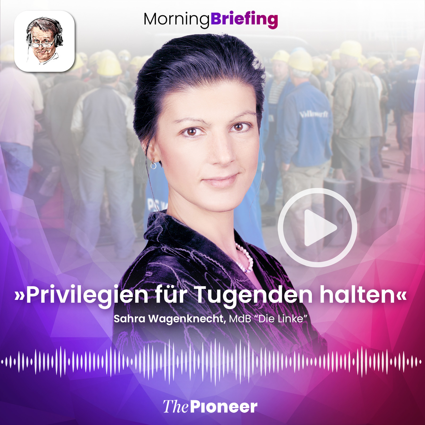 20210426-podcast-morning-briefing-media-pioneer-wagenknecht