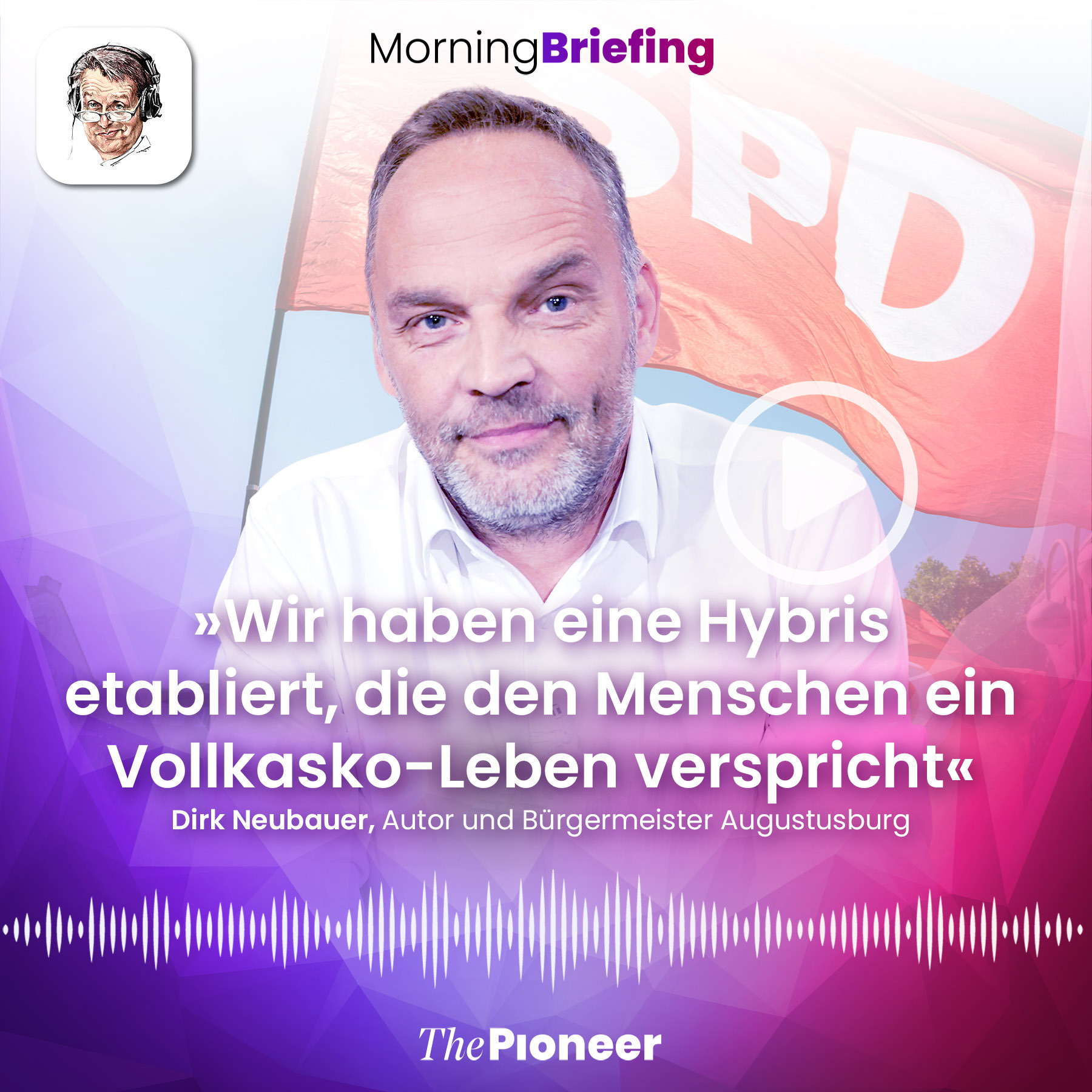 20210824-podcast-morning-briefing-media-pioneer-neubauer